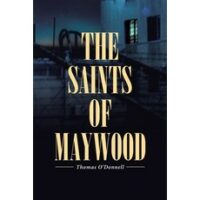 The Saints of Maywood Paperback, Page Publishing, Inc, English, 9781645844327